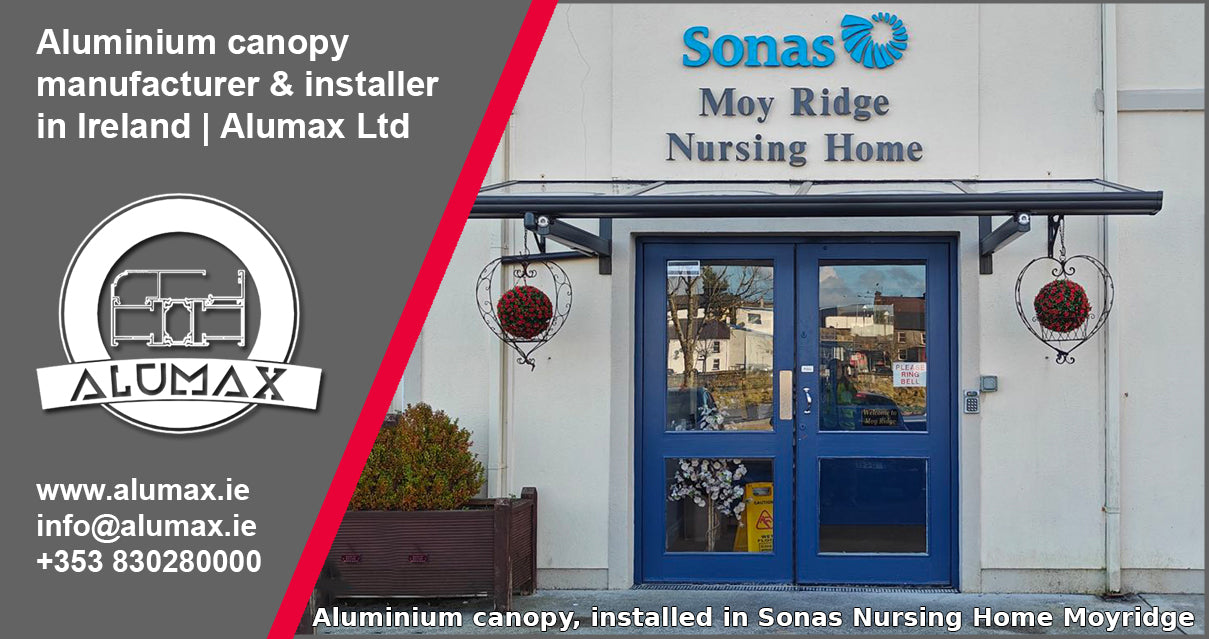 Aluminium Canopy in Sonas Nursing Home in Ballina, County Mayo