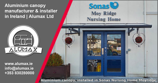 Aluminium Canopy in Sonas Nursing Home in Ballina, County Mayo